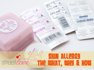 The Skin Allergy What, Why and How. Plus Some Tips on How I Overcome This Difficult Time