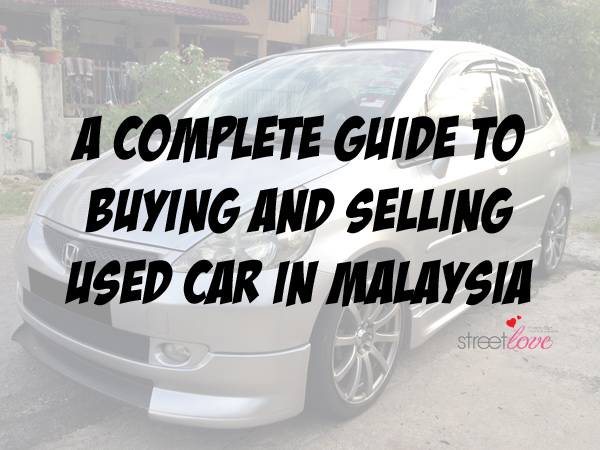 Complete Guide to Buying and Selling Used Car in Malaysia 1