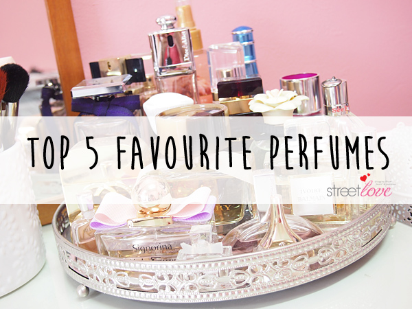 Top 5 Favourite Perfumes 1